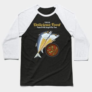 Thai Delicious Food Baseball T-Shirt